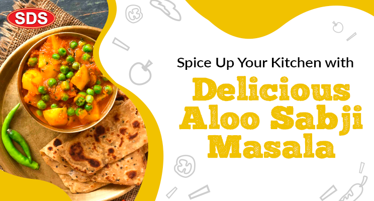 Spice Up Your Kitchen with Delicious Aloo Sabji Masala