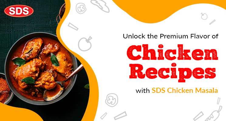 sds chicken masala unlock the premium flavor in you meals 