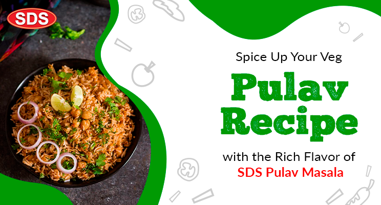 spices up with sds pulav masala 